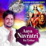 Aaya Navratri Ka Tyohar - Damodar Raao Song Download